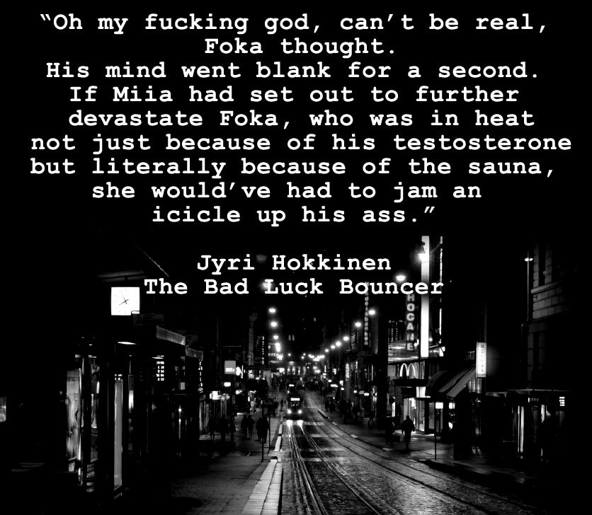 The Bad Luck Bouncer. Author: Jyri Hokkinen